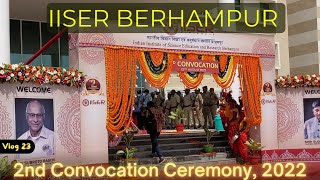 IISER BERHAMPUR 2nd Convocation | Permanent Campus Current Status | Grand Lunch | The PhD Vlogger