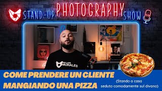 Come ho preso un nuovo cliente, mangiando una pizza a casa - marketing per fotografi e videomakers