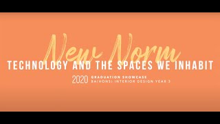 NEW NORMS: Technology and the Spaces We Inhabit