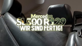 Mercedes SL500 - Wir sind Fertig !