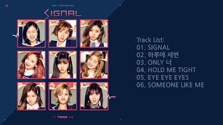 [Full Album] TWICE (트와이스) - SIGNAL [4th Mini Album]