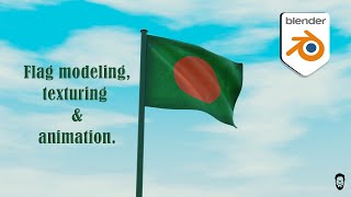 Flag Modeling , Texturing & Animation I National Flag Of Bangladesh-mds design