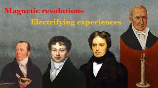 Magnetic revolutions, electrifying experiences