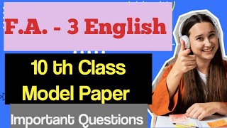 F.A.-3 English  Paper. Most Important Questions.  Practice and get full marks.