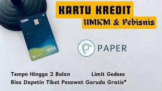 Baru Kali Ini Nemuin Kartu Kredit Untuk UMKM dengan Tempo 55 Hari - Review Paper Card