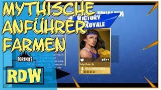 Mythische Anführer Farmen, Wo? Wie? Wann? | Fortnite Rette Die Welt