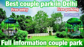 Best couple park in Delhi | full information Buddha Jayanti Park | Delhi couple park | free entry |