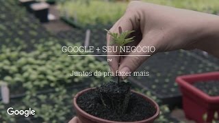 Juntos Dá Pra Fazer Mais |  Google + Seu Negócio