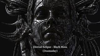 Eternal Eclipse - Black Mesa