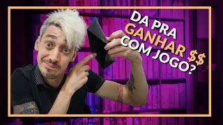 Como ganhar dinheiro com jogos?