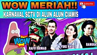 Wow Meriah !!  Karnaval SCTV Bertabur Bintang Di Alun-alun Ciamis | Asand Crew