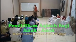 Pendidikan Aqidah Bagi  Anak - Anak