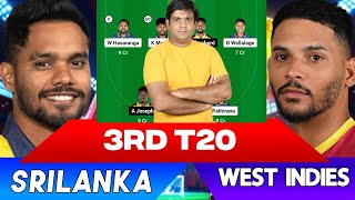 SL vs WI Dream11 , West indies vs Srilanka 3rd t20 Dream11 Team Of Today Match