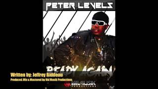 New: PETER LEVELS ** READY AGAIN ** [SOCA 2013 - TRINIDAD] [PRODUCED BY: VAL MUSIK PRODUCTIONS]