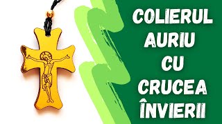 ✠ Colier auriu cu “Crucea Învierii” ✠