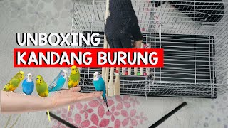 Unboxing Kandang Burung