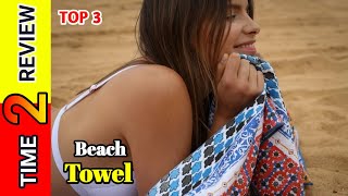 Top 3 Beach Towel review in usa 2024!! #usa #uk #2024 #time2review #beachtowel