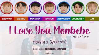 MONSTA X (몬스타엑스) - I Love You Monbebe (사랑한다 몬베베) (Color Coded Han/Rom/Eng/Esp Lyrics)