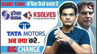 IREDA Me Ab Kya Kare || Tata Motors share Analysis  || Ksolves Me Kya Kare ||