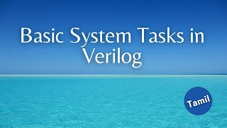 System Tasks in Verilog | in Tamil | with English SUB