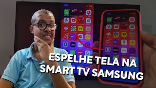 Como Espelhar Tela do Iphone Smart TV da Samsung