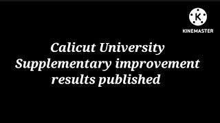 Calicut University 4th &  5th semester supplementary/ improvement results published