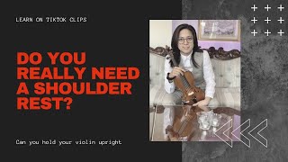 Do You Really Need a Shoulder Rest?