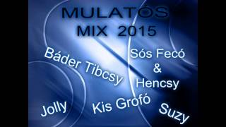 Nagy Mulatós Mix 2015