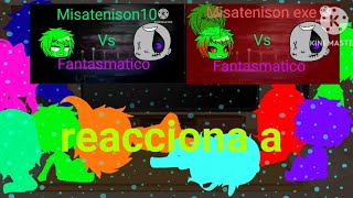 el multiverso reacciona a misatenisan10 vs fantasmatico