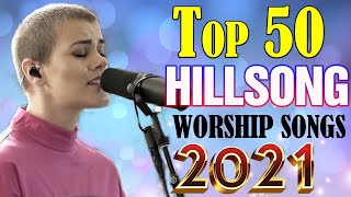 Hillsong Worship Praise Songs Collection 2021🙏Gospel HILLSONG Praise And Worship Songs Playlist 202