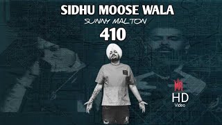 410 (OFFICIAL VIDEO) SIDHU MOOSE WALA | SUNNY MALTON