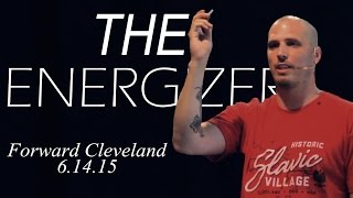 Energizer | 6.14.15 | Forward Cleveland