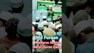 Md Furqan Jamiya Darul Quran Qabar jhajha