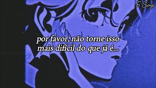 "Não há uma boa razão que me faça acreditar que poderíamos existir novamente..." | Fj Songs