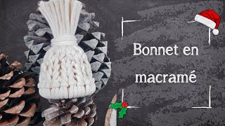 Jour 23 - Tutoriel Macramé - Bonnet de Noël #4 — Intermédiaire