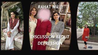 Rahat Milli ♥️ Discussion About Depression 💕 Vlog 494