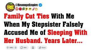 Stepsister Falsely Accused Me of Cheating🥶 With Her Husband and Family...😱