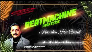 Hasratein hai bahut I Nadeem Khan I Beatmachine I Reena Record Centre