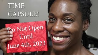 Time Capsule | Do Not Open Until June 4th, 2023