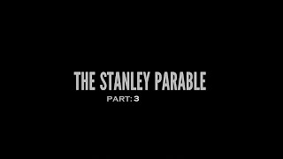 Who Broke It? THE STANLEY PARABLE ULTRA 3