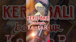 Keris Bali luk 13 berdapur Kantar #shorts