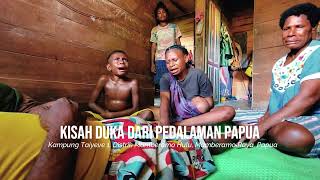 Duka di Taiyeve, Mamberamo Papua - Freddy Situmorang