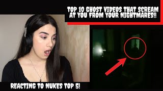 Top 10 Ghost Videos That SCREAM at YOU From your NIGHTMARES | Reacting to Nuke's Top 5