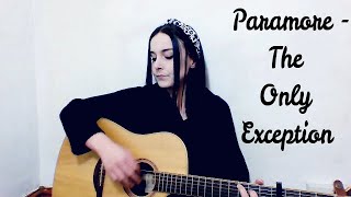 Paramore - The Only Exception (Cover)