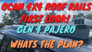 OCAM 4x4 Roof Rails Gen 4 Pajero! First Look & Rundown!