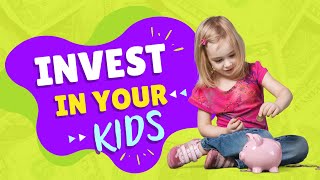 Investing for Your Children's Future | Key Strategies 🌟