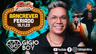 CD AO VIVO GIGIO BOY NO BANCREVEA FERIADO - NOVO LENDÁRIO RUBI - 15,11,23