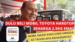 Dulu Beli Mobil Toyota Hardtop Seharga 2.5kg Emas II Masih Kinclong Hingga Saat ini Apa Rahasianya?