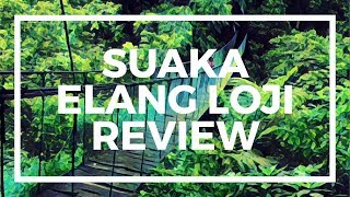 SUAKA ELANG LOJI -REVIEW