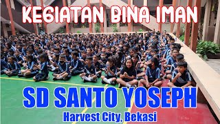 | SD SANTO YOSEPH - HARVEST CITY, BEKASI | Kegiatan Bina Iman |